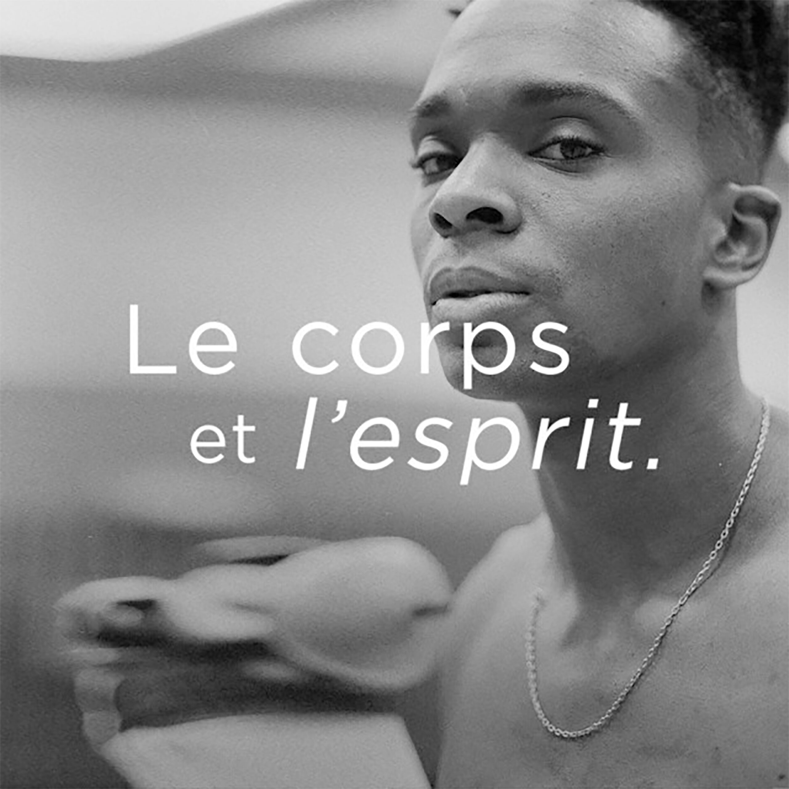PODCAST LE CORPS ET L&rsquo;ESPRIT